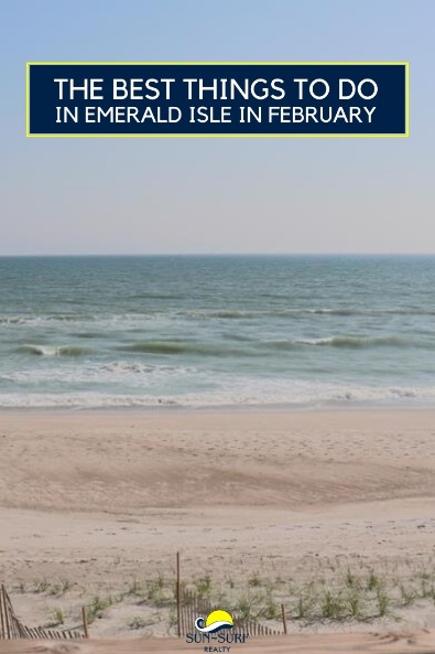The Best Things To Do in Emerald Isle in February