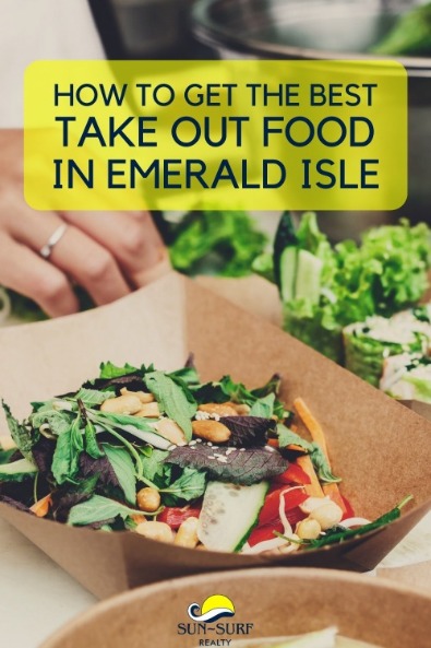 How to Get the Best Take Out Food in Emerald Isle