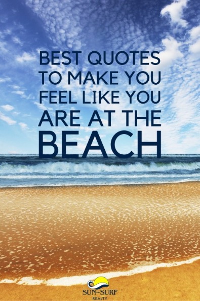 Best Quotes to Make You Feel Like You Are at the Beach