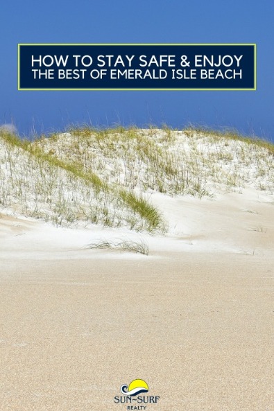 How to Stay Safe and Enjoy the Best of Emerald Isle Beach