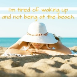 I'm tired of waking up and not being at the beach | Sun-Surf Realty Emerald Isle Vacation Rentals
