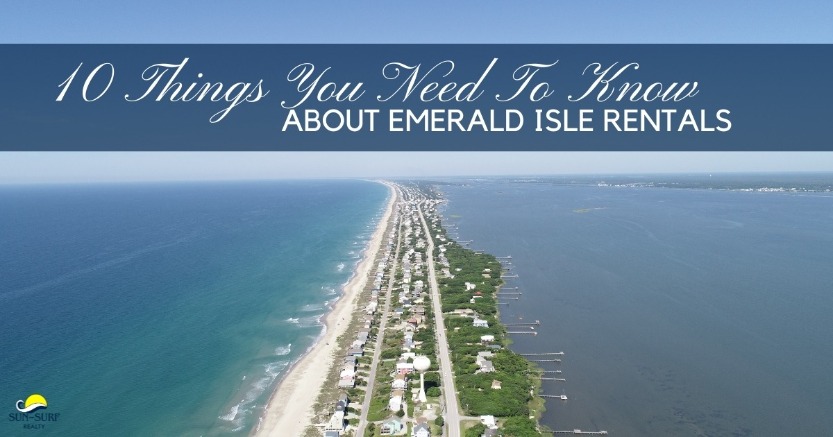 10 Things You Need To Know About Emerald Isle Rentals